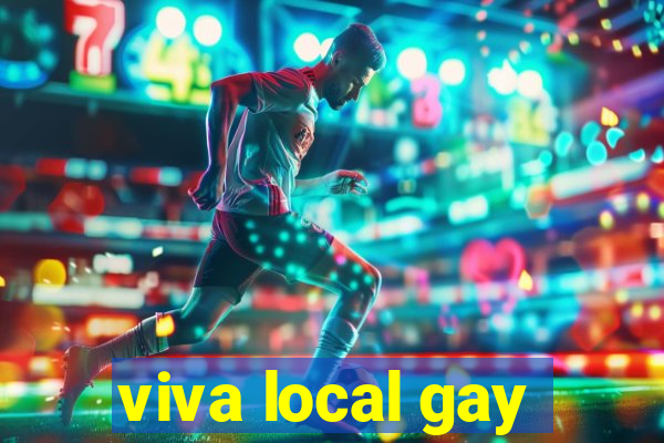 viva local gay